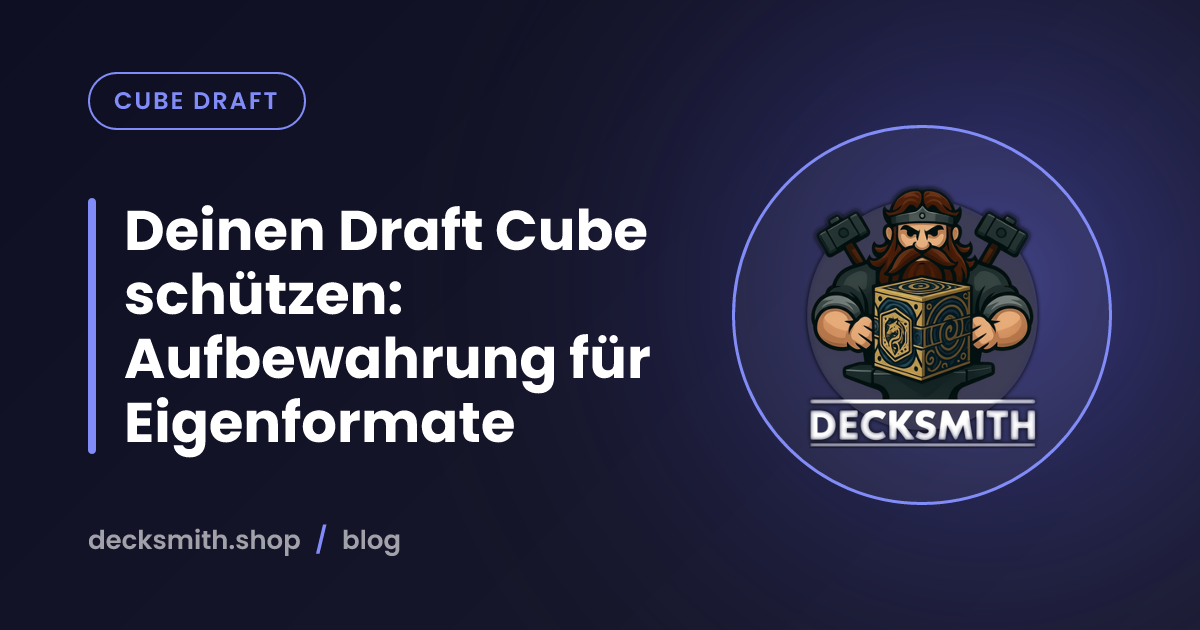 Deinen Draft Cube schützen: Aufbewahrung für Eigenformate