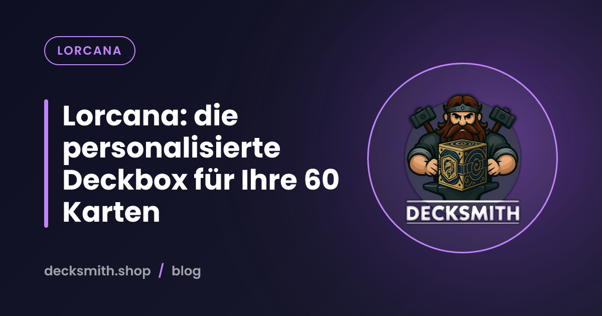 Lorcana: die personalisierte Deckbox für Ihre 60 Karten