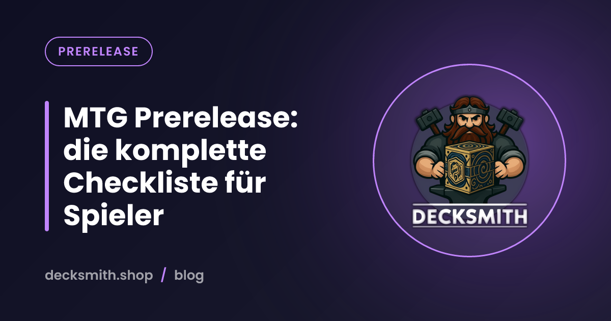 MTG Prerelease: die komplette Checkliste für Spieler
