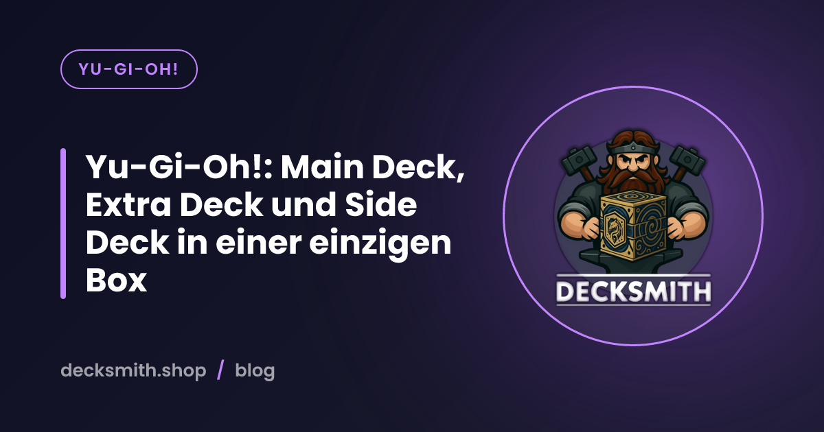 Yu-Gi-Oh!: Main Deck, Extra Deck und Side Deck in einer einzigen Box