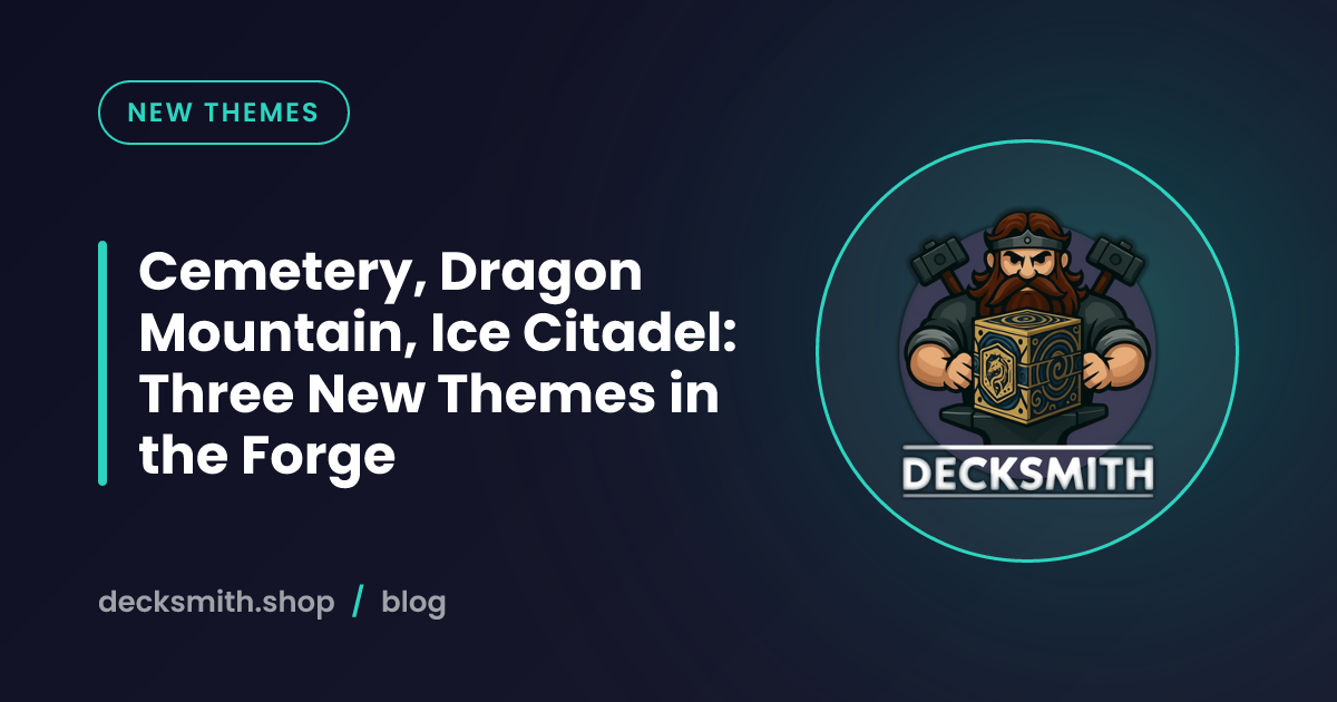Cemetery, Dragon Mountain, Ice Citadel: Three New Themes in the Forge