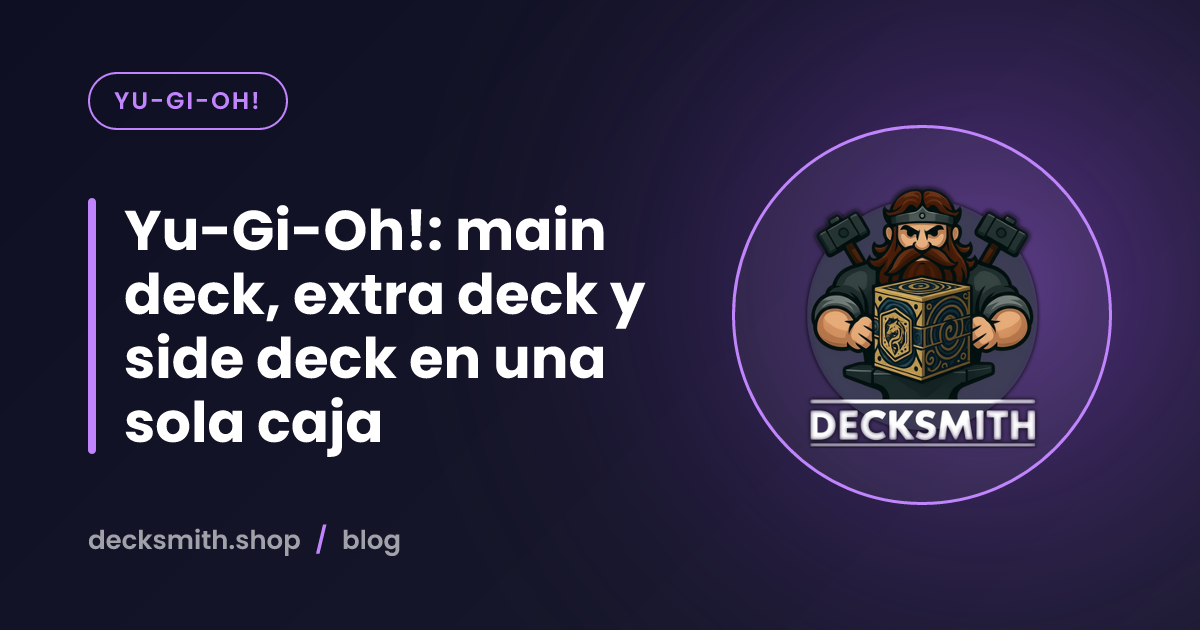 Yu-Gi-Oh!: main deck, extra deck y side deck en una sola caja