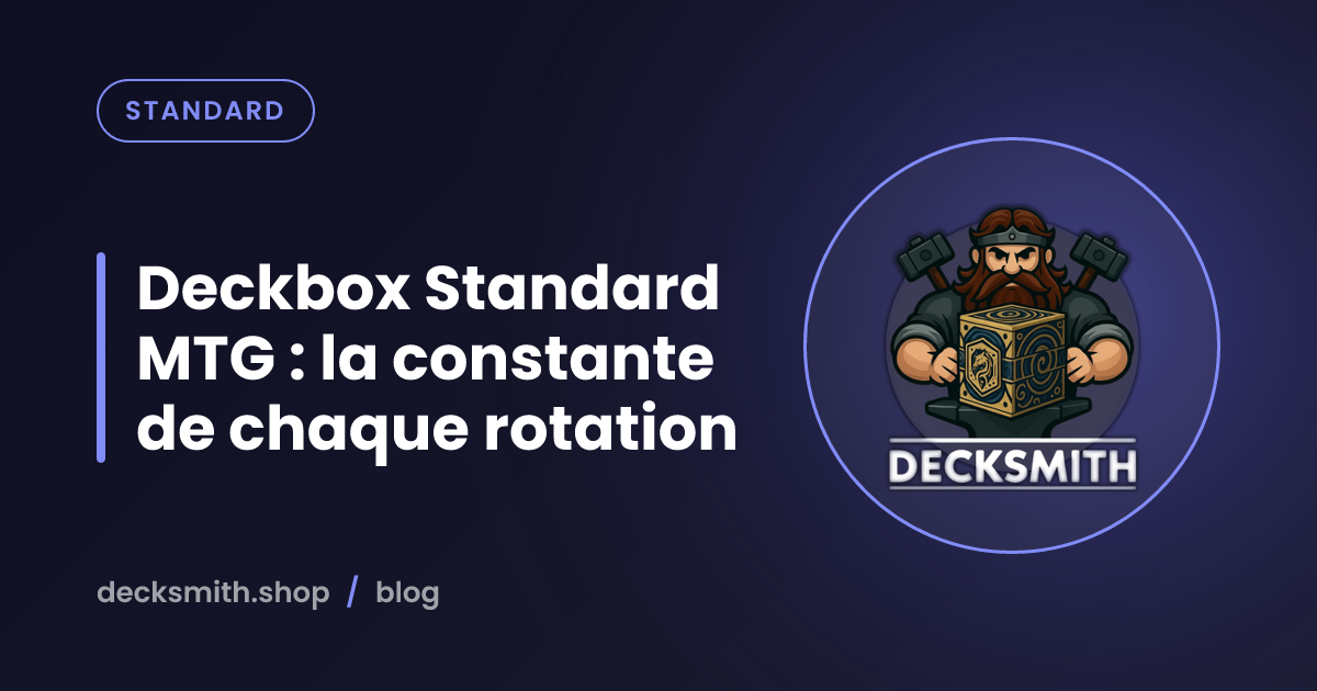 Deckbox Standard MTG : la constante de chaque rotation