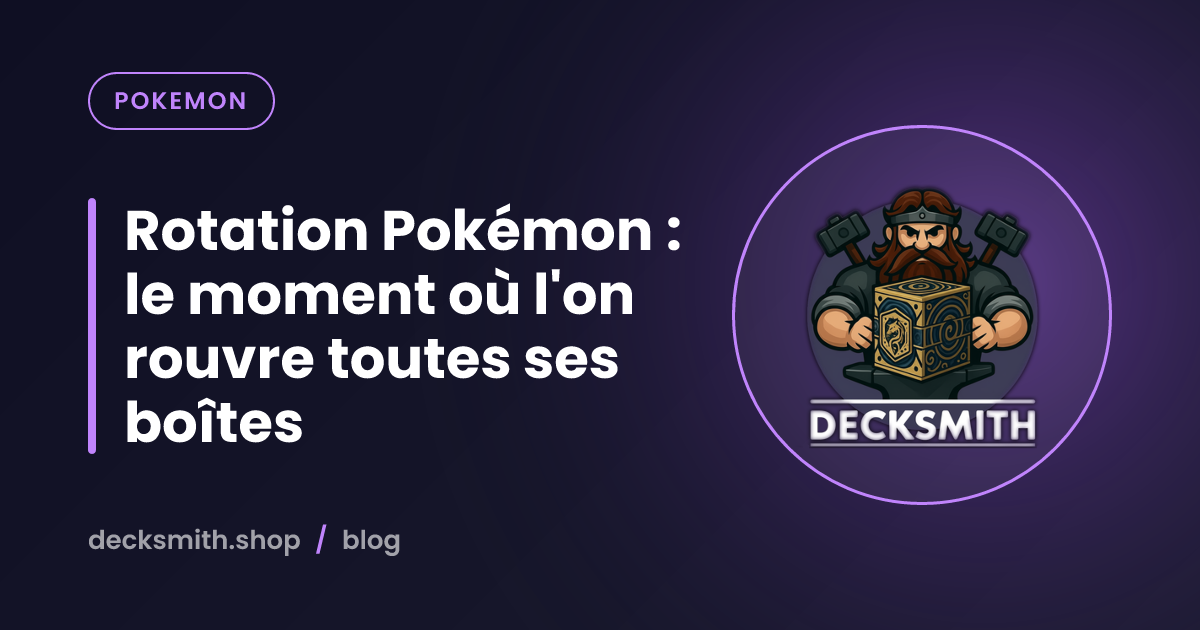 Rotation Pokémon : le moment où l'on rouvre toutes ses boîtes