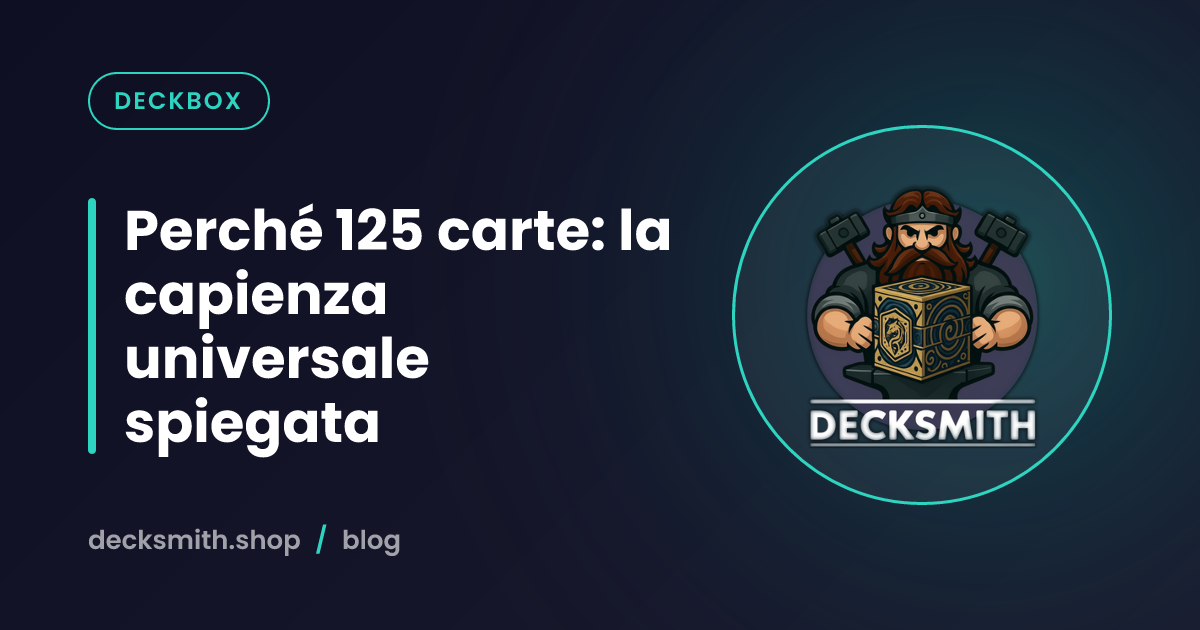 Perché 125 carte: la capienza universale spiegata