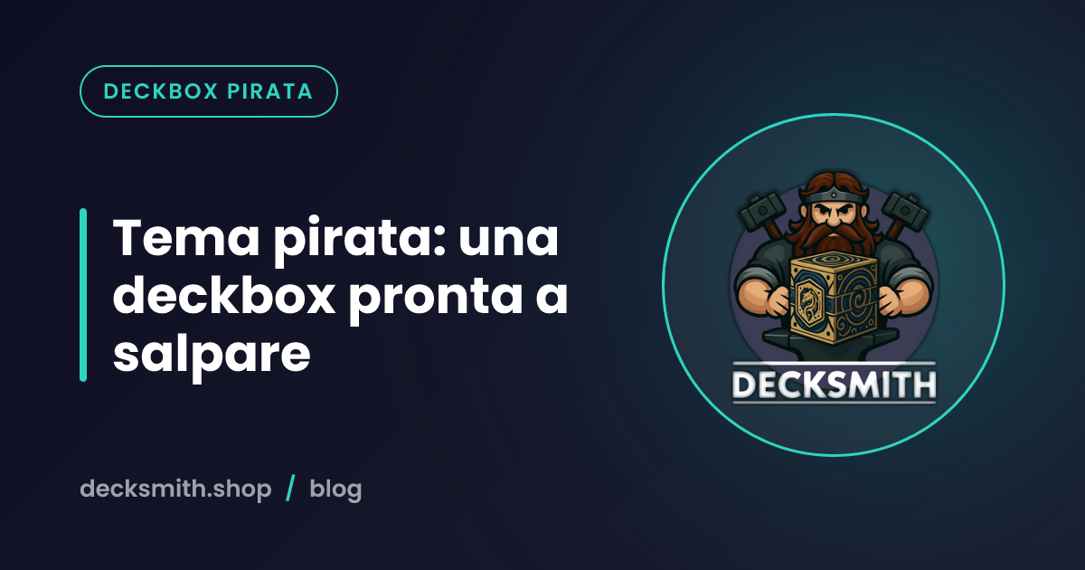 Tema pirata: una deckbox pronta a salpare