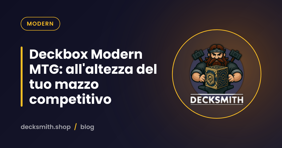 Deckbox Modern MTG: all'altezza del tuo mazzo competitivo