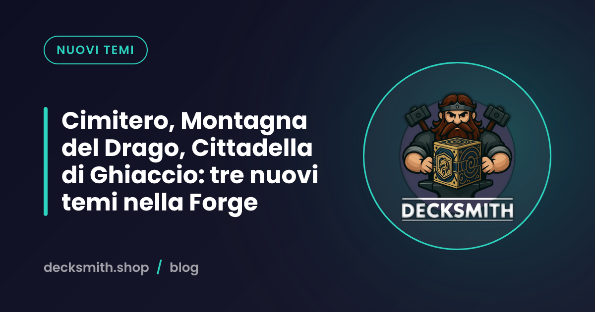 Cimitero, Montagna del Drago, Cittadella di Ghiaccio: tre nuovi temi nella Forge