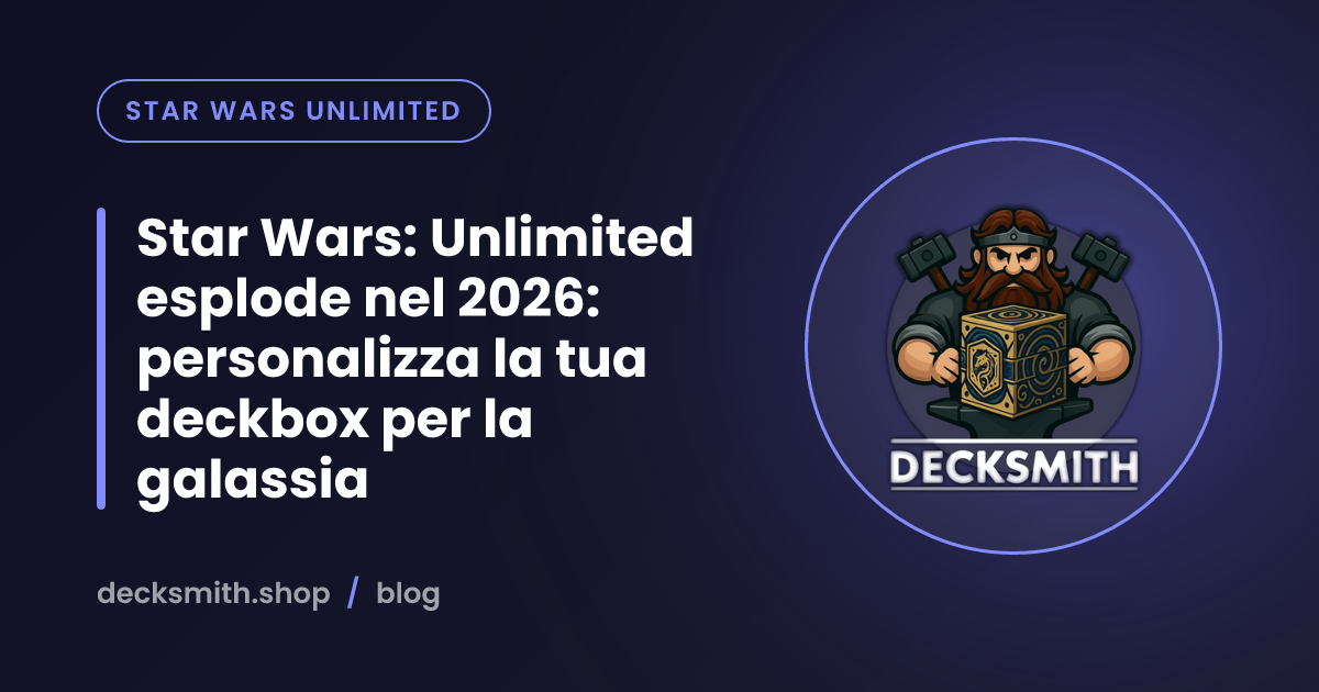 Star Wars: Unlimited esplode nel 2026: personalizza la tua deckbox per la galassia