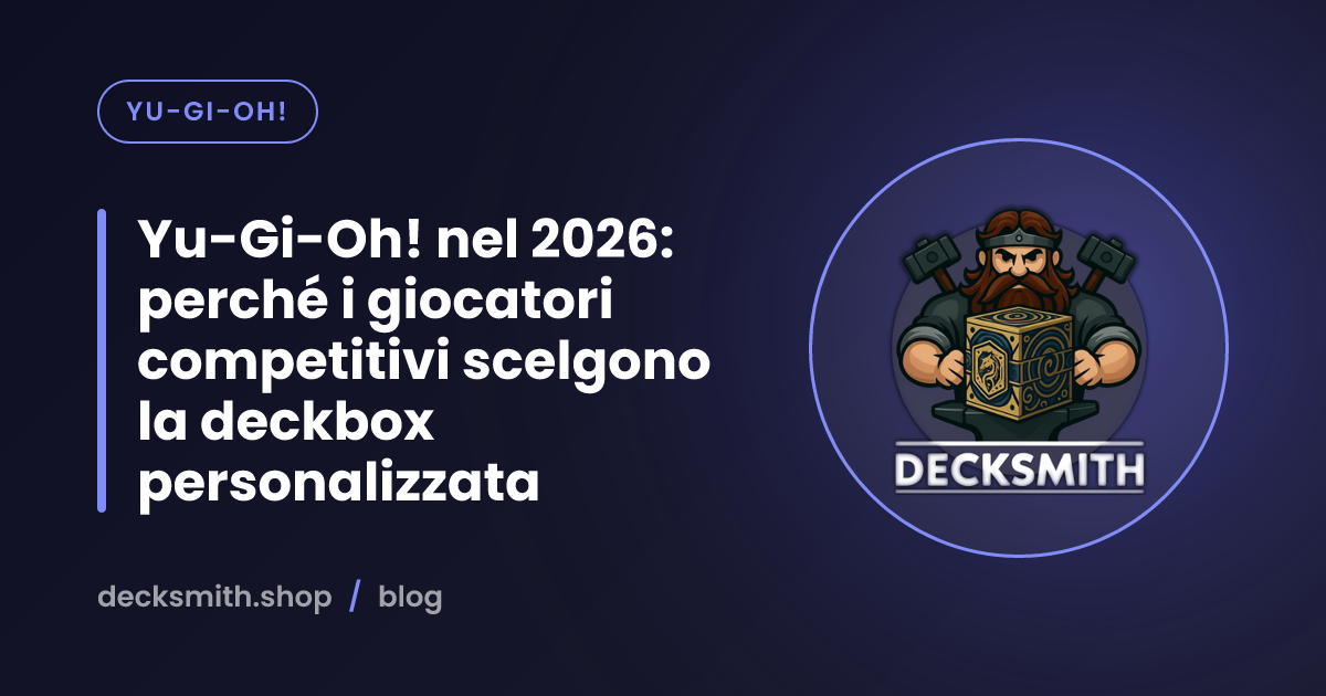 Yu-Gi-Oh! nel 2026: perché i giocatori competitivi scelgono la deckbox personalizzata